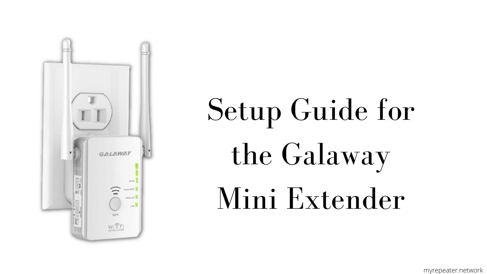 Setup Guide for the Galaway Mini Extender