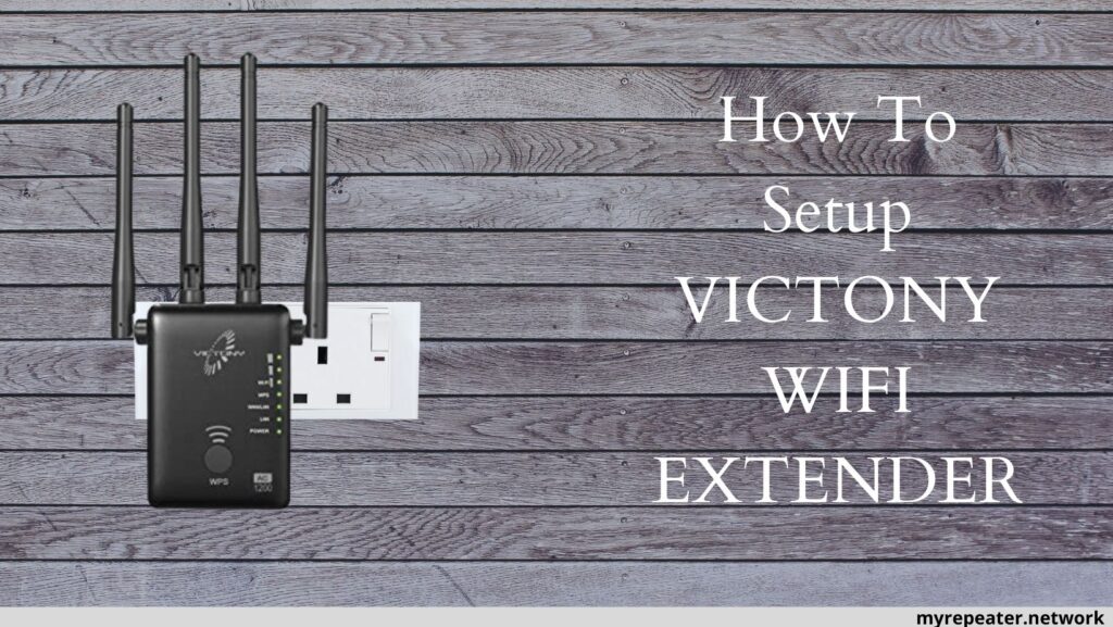 How To Setup VICTONY EXTENDER 
