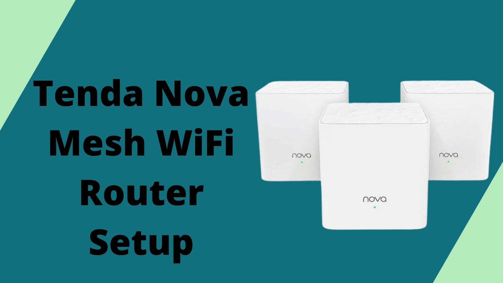 Tenda Nova Mesh WiFi Router Setup