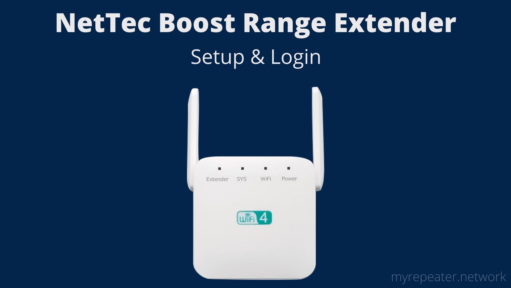How To Setup And Login NetTec Boost Range Extender