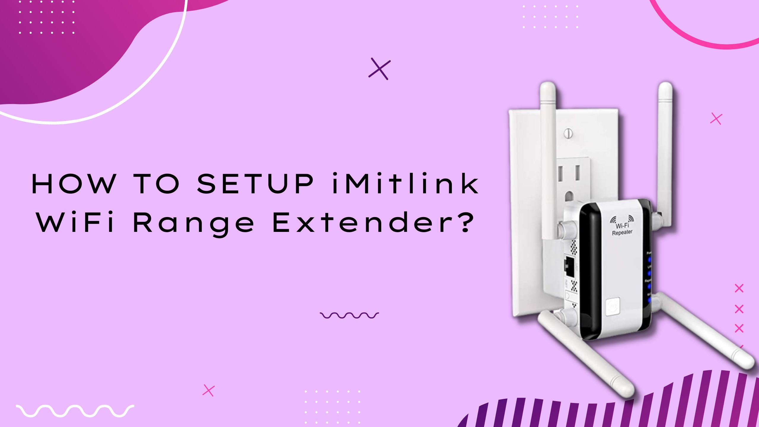 SETUP iMitlink WiFi Range Extender