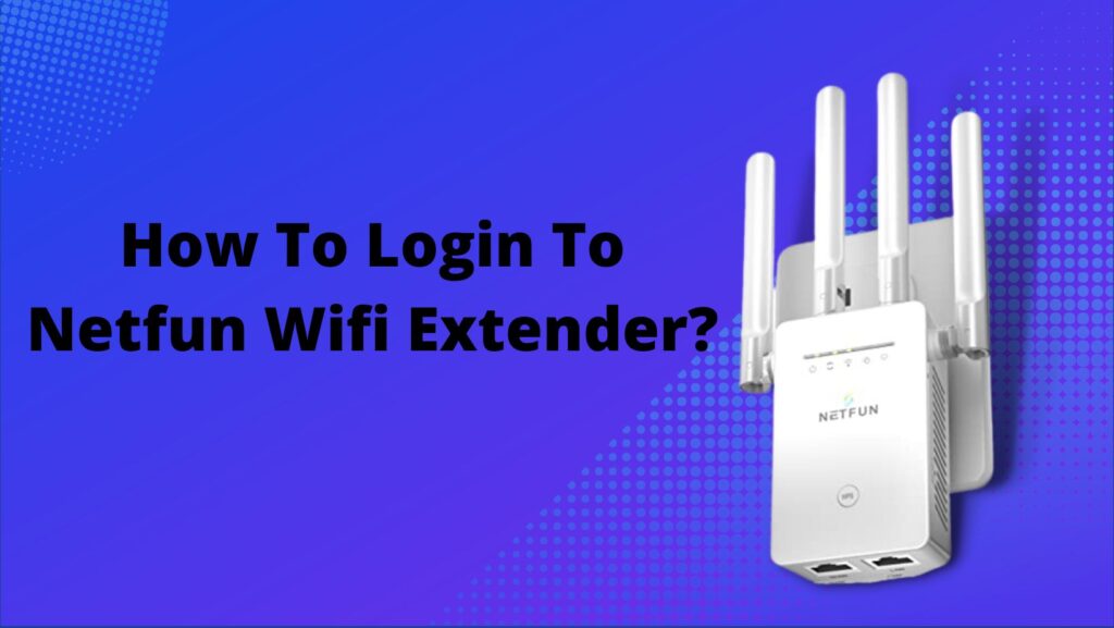 login Netfun Wifi Extender