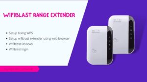 How To Setup WiFiblast Extender - wifiblast reviews