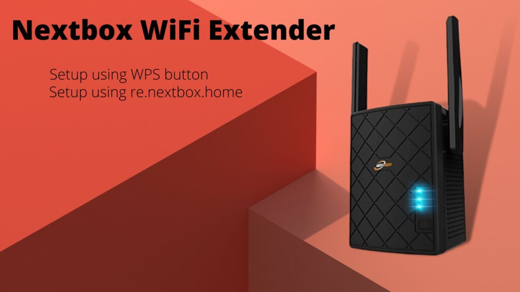 NEXTBOX Wifi Extender setup