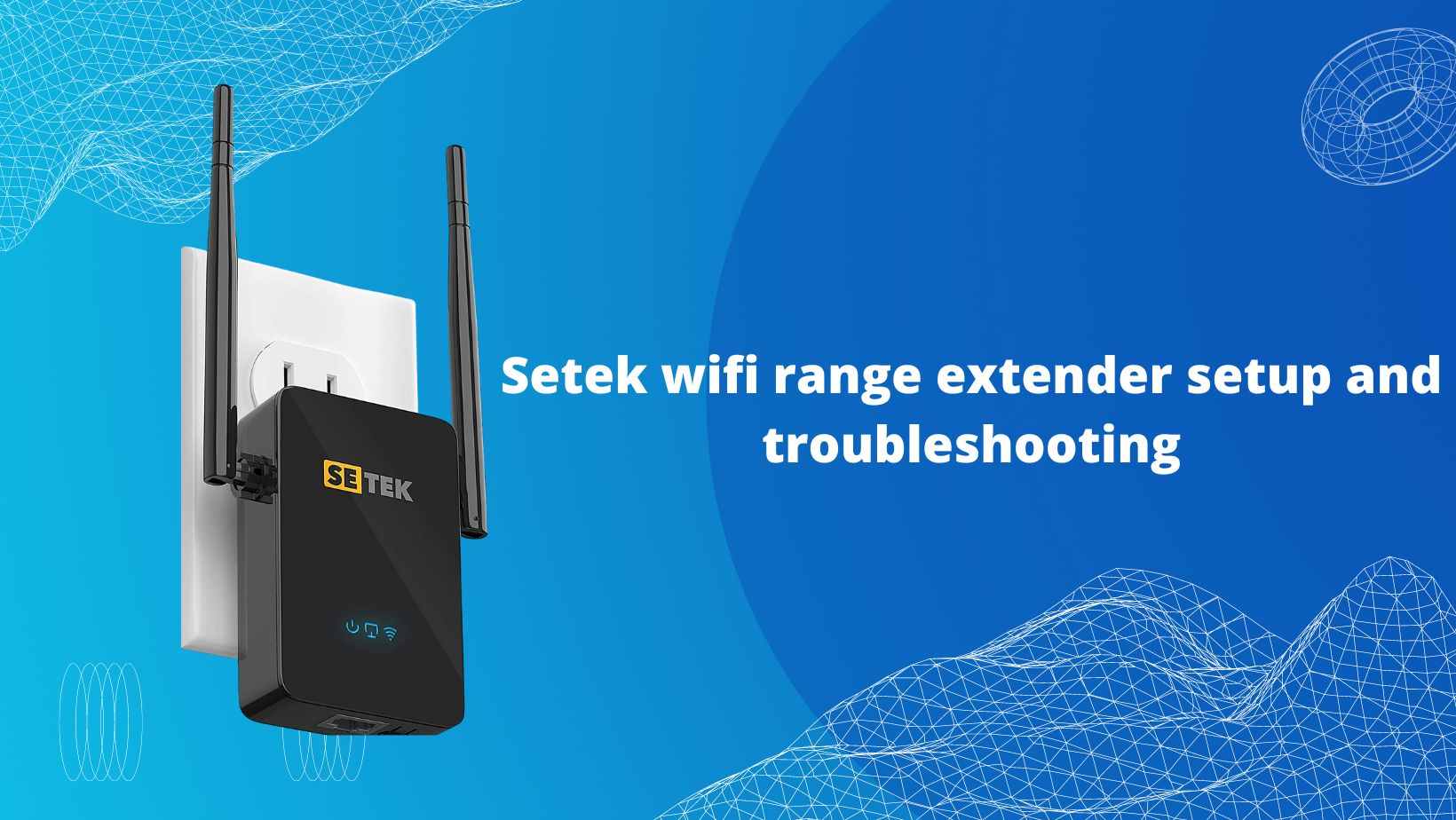 Setek wifi range extender setup