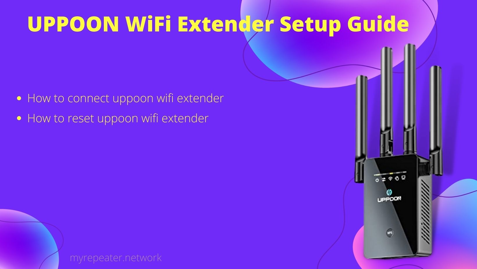 UPPOON WiFi Extender Setup Guide Myrepeater