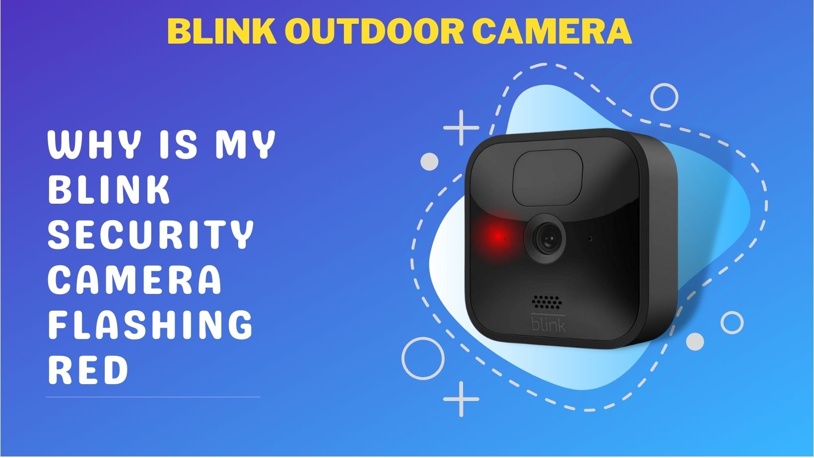 Why is my blink security camera flashing red