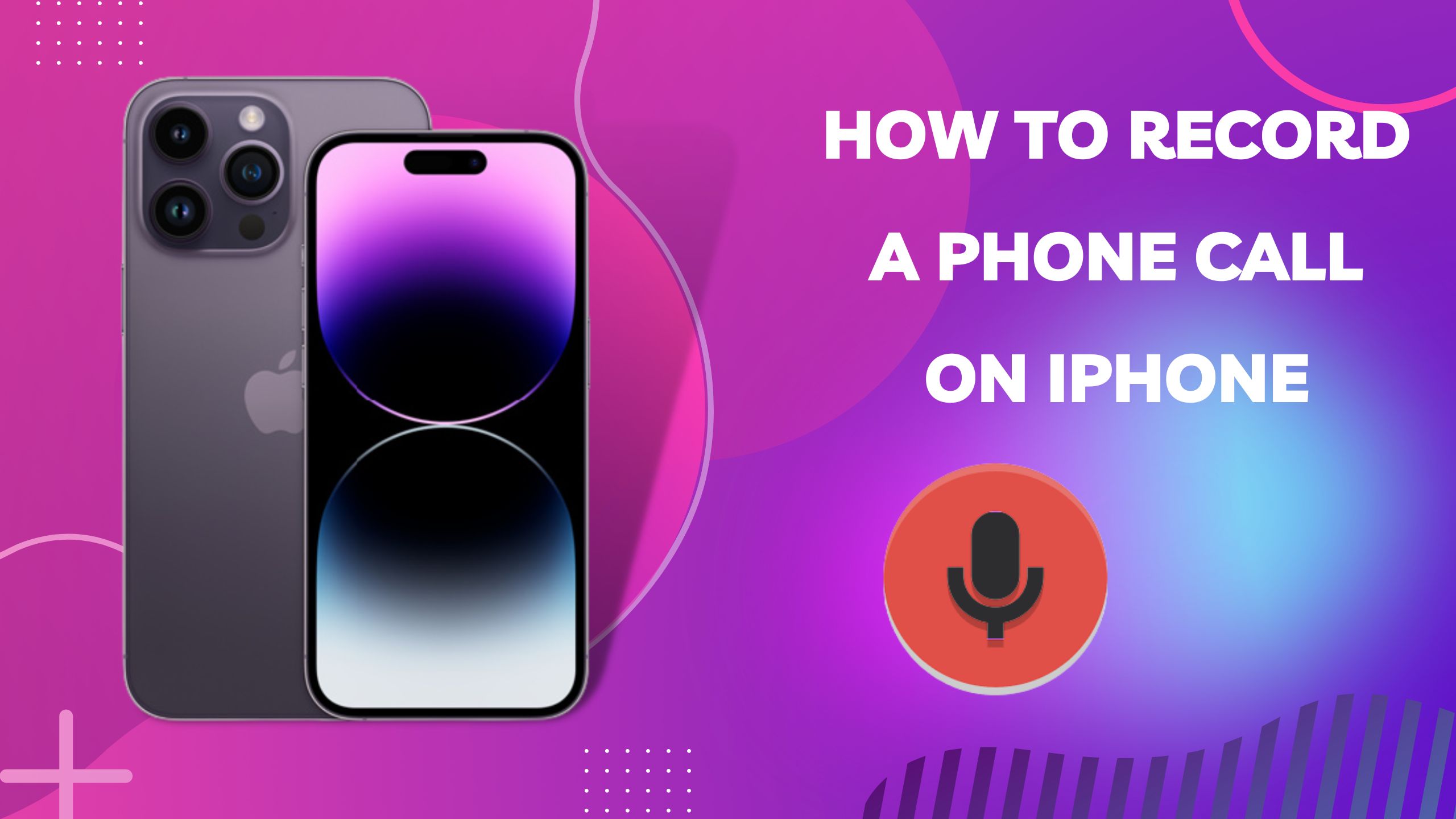 How to record a phone call on iPhone